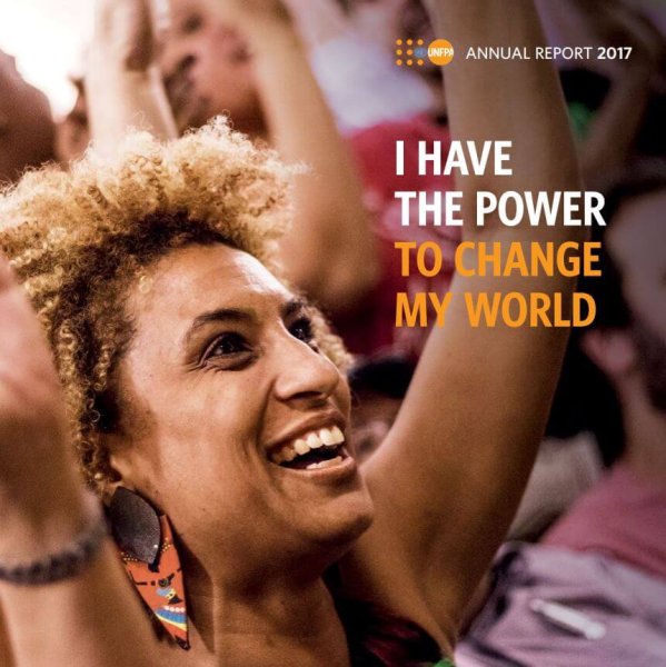 UNFPA’s Annual Report 2017: I Have the Power to Change My World