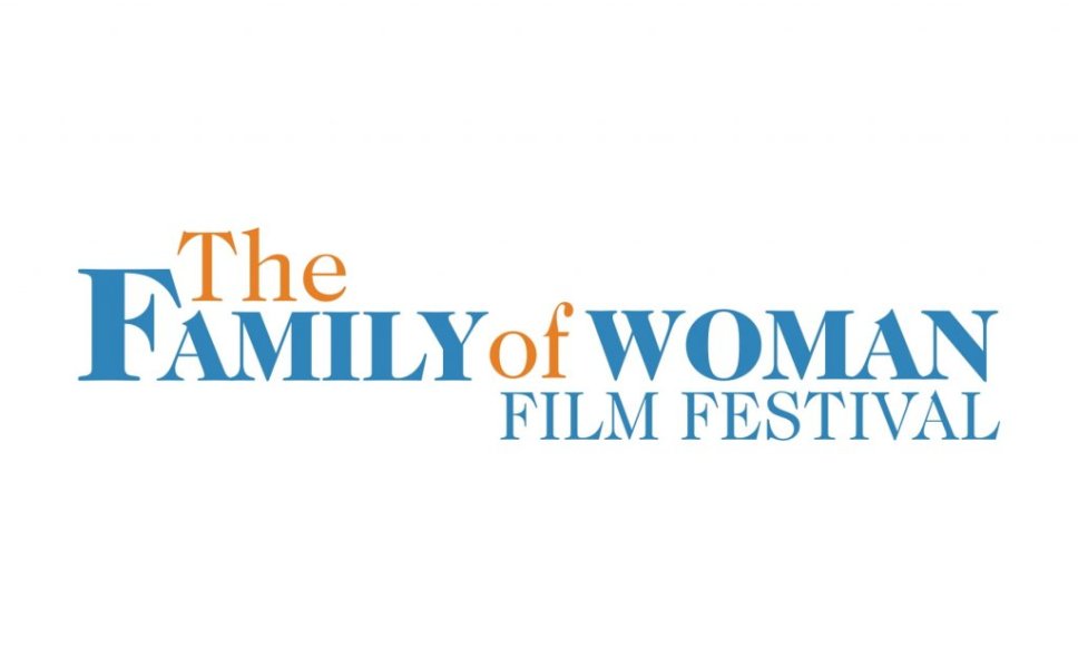 The 2022 Family of Woman Film Festival